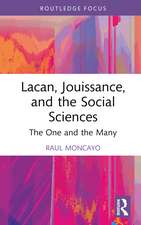 Lacan, Jouissance, and the Social Sciences: The One and the Many