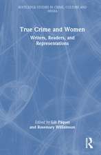 True Crime and Women: Writers, Readers, and Representations