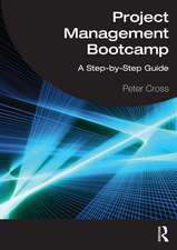 Project Management Bootcamp: A Step-by-Step Guide