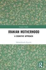 Iranian Motherhood: A Cognitive Approach