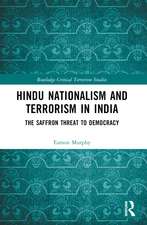 Hindu Nationalism and Terrorism in India: The Saffron Threat to Democracy