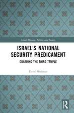 Israel's National Security Predicament: Guarding the Third Temple