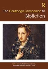 The Routledge Companion to Biofiction