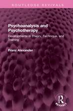 Psychoanalysis and Psychotherapy: Developments in Theory, Technique, and Training