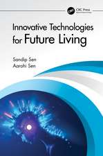 Innovative Technologies for Future Living