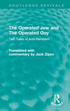 The Operated Jew and The Operated Goy: Two Tales of Anti-Semitism