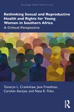 Rethinking Sexual and Reproductive Health and Rights for Young Women in Southern Africa: A Critical Perspective