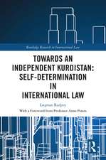 Towards an Independent Kurdistan: Self-Determination in International Law