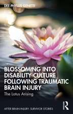 Blossoming Into Disability Culture Following Traumatic Brain Injury: The Lotus Arising