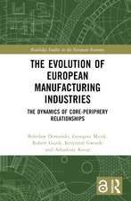 The Evolution of European Manufacturing Industries: The Dynamics of Core-Periphery Relationships