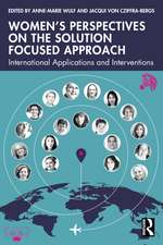 Women’s Perspectives on the Solution Focused Approach