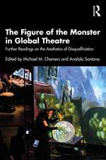 The Figure of the Monster in Global Theatre