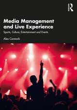 Media Management and Live Experience: Sports, Culture, Entertainment and Events