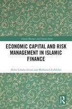 Economic Capital and Risk Management in Islamic Finance