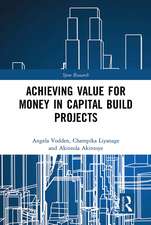 Achieving Value for Money in Capital Build Projects