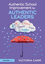 Authentic School Improvement for Authentic Leaders