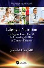 Lifestyle Nutrition: Eating for Good Health by Lowering the Risk of Chronic Diseases