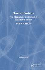 Greener Products: The Making and Marketing of Sustainable Brands