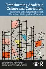 Transforming Academic Culture and Curriculum: Integrating and Scaffolding Research Throughout Undergraduate Education