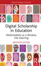 Digital Scholarship in Education: Multimodality as a Window into Learning