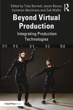 Beyond Virtual Production: Integrating Production Technologies