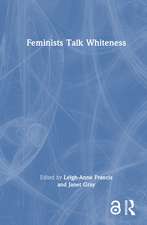 Feminists Talk Whiteness