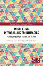 Regulating Interracialized Intimacies: Perspectives from Europe and Beyond