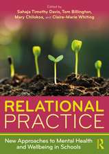 Relational Practice: New Approaches to Mental Health and Wellbeing in Schools