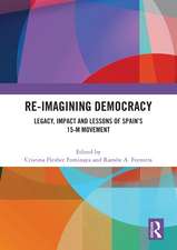 Re-imagining Democracy: Legacy, Impact and Lessons of Spain's 15-M Movement