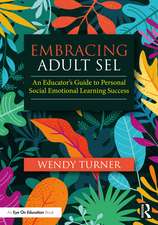 Embracing Adult SEL: An Educator's Guide to Personal Social Emotional Learning Success