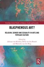 Blasphemous Art?: Religion, Gender and Sexuality in Arts and Popular Culture