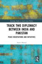 Track Two Diplomacy Between India and Pakistan