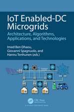 IoT Enabled-DC Microgrids: Architecture, Algorithms, Applications, and Technologies