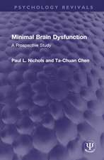 Minimal Brain Dysfunction: A Prospective Study