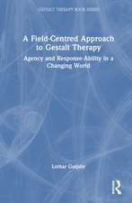 A Field-Centred Approach to Gestalt Therapy: Agency and Response-ability in a Changing World