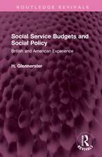 Social Service Budgets and Social Policy: British and American Experience