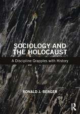 Sociology and the Holocaust: A Discipline Grapples with History