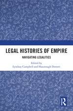 Legal Histories of Empire: Navigating Legalities