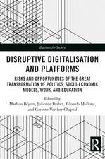 Disruptive Digitalisation and Platforms: Risks and Opportunities of the Great Transformation of Politics, Socio-economic Models, Work, and Education