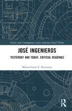 José Ingenieros: Yesterday and Today, Critical Readings