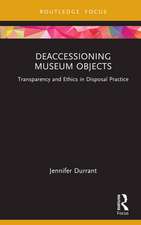 Deaccessioning Museum Objects