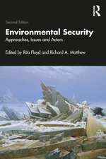 Environmental Security: Approaches, Issues and Actors