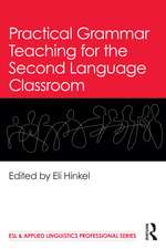 Practical Grammar Teaching for the Second Language Classroom