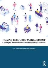 Human Resource Management: Concepts, Theories and Contemporary Practices