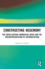 Constructing Hegemony: The South African Commercial Media and the (Mis)Representation of Nationalisation