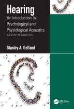 Hearing: An Introduction to Psychological and Physiological Acoustics