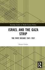 Israel and the Gaza Strip: The First Decade 1947–1957