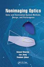 Nonimaging Optics: Solar and Illumination System Methods, Design, and Performance