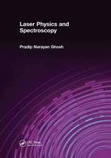 Laser Physics and Spectroscopy