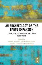 An Archaeology of the Bantu Expansion